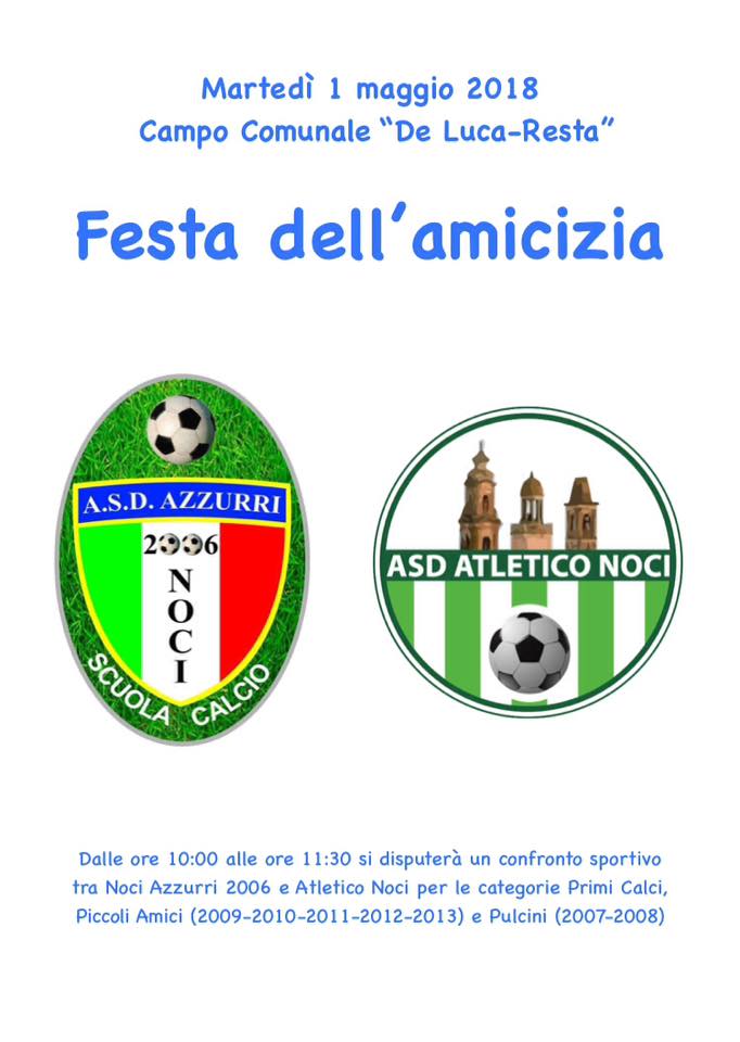 04 30 festa dellamicizia noci azzurri atletico noci locandina