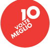 10 VOLTE MEGLIO