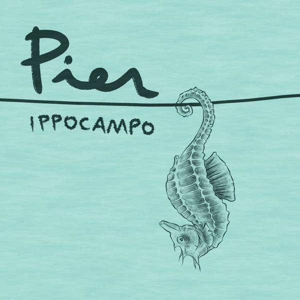 10 20 IPPOCAMPO il nuovo singolo di Pier cantautore nocese